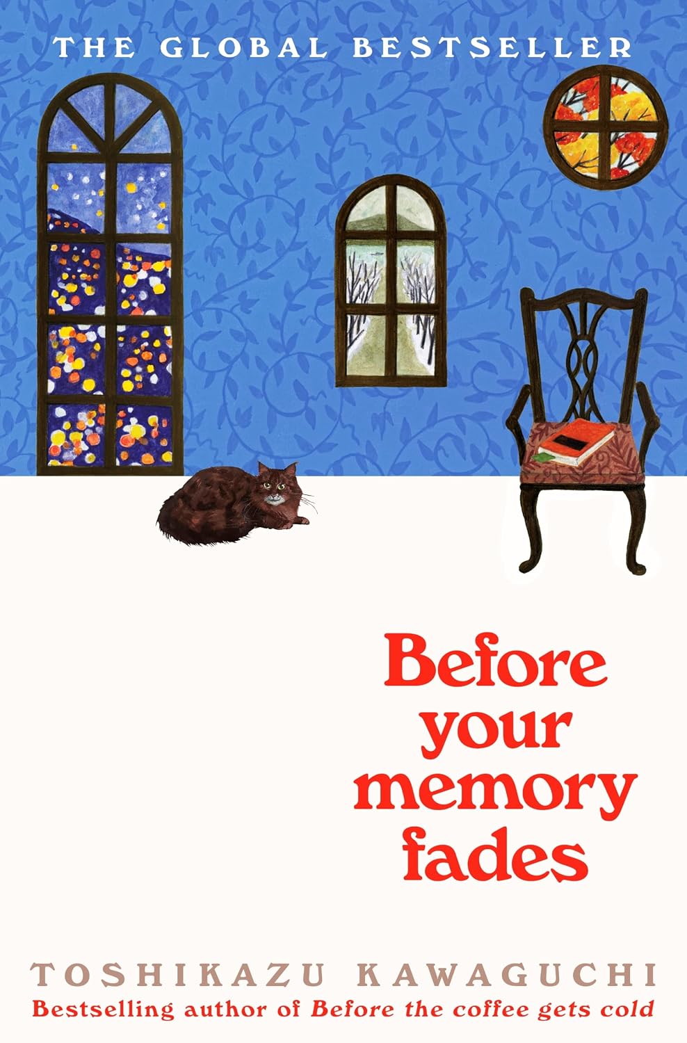 Before Your Memory Fades: The Japanese TikTok favourite that will break your heart (Before the Coffee Gets Cold Book 3)