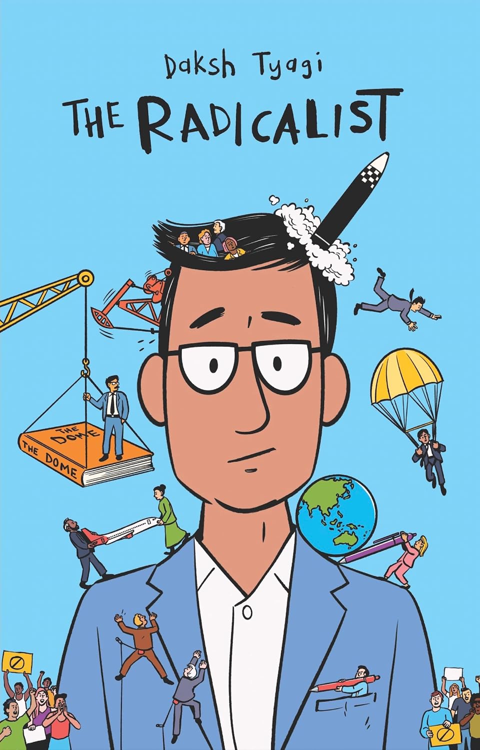 The Radicalist: From Daksh Tyagi, author of A Nation of Idiots