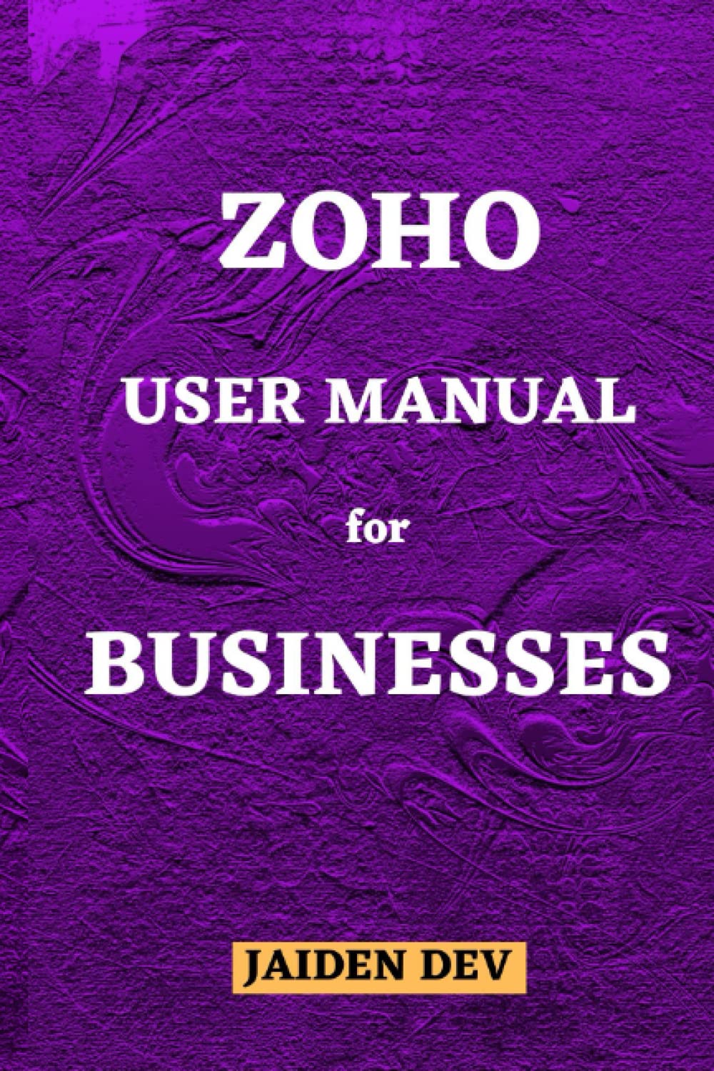 Zoho User Manual for Businesses